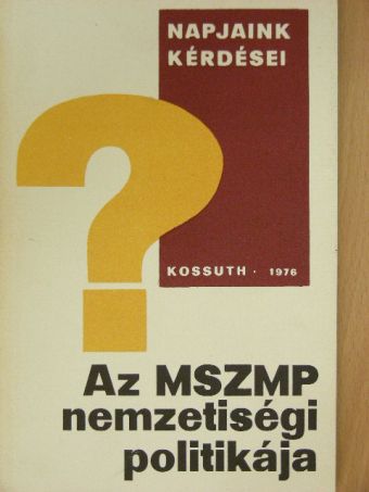 Herczeg Ferenc - Az MSZMP nemzetiségi politikája [antikvár]