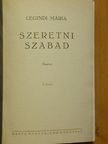 Legindi Mária - Szeretni szabad [antikvár]