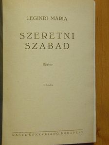 Legindi Mária - Szeretni szabad [antikvár]