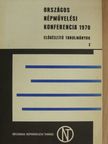 Országos Népművelési Konferencia 1970. - Előkészítő tanulmányok 2. [antikvár]