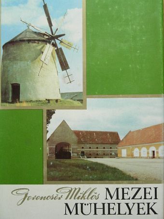 Gerencsér Miklós - Mezei műhelyek [antikvár]