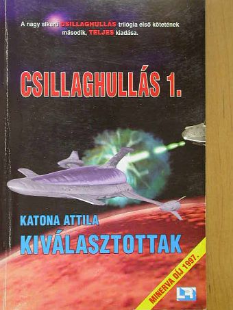 Katona Attila - Kiválasztottak [antikvár]