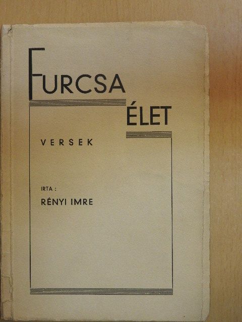 Rényi Imre - Furcsa élet [antikvár]