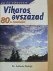 Dr. Kolimár György - Viharos évszázad [antikvár]