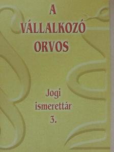 Dr. Kománovics Ibolya - A vállalkozó orvos [antikvár]