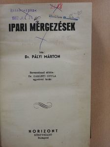 Dr. Pályi Márton - Ipari mérgezések [antikvár]