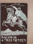Ugo Mioni - Kalandok a Nilus mentén [antikvár]