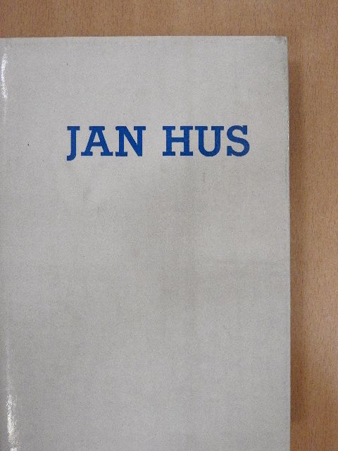 Hans-Karl Tannewitz - Jan Hus [antikvár]