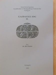 Dr. Bíró Sándor - Gazdasági jog II. [antikvár]