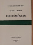 Ujváriné Dr. Antal Edit - Felelősségtan [antikvár]