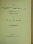 Bernard Shaw - The perfect Wagnerite [antikvár]
