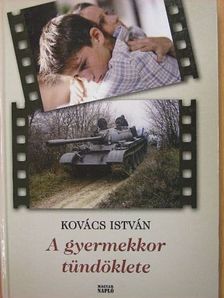 Kovács István - A gyermekkor tündöklete [antikvár]