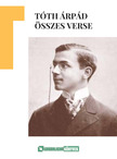 TÓTH ÁRPÁD - Tóth Árpád összes verse [eKönyv: epub, mobi]