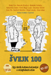 Cserna-Szabó András (szerk.) - ©vejk 100 - Egy derék katona kalandjai a világháború után [eKönyv: epub, mobi]