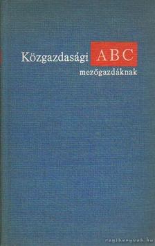 Muraközy Tamás - Közgazdasági ABC mezőgazdáknak [antikvár]