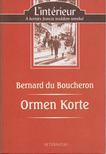 BOUCHERON, BERNARD DU - Ormen Korte [antikvár]