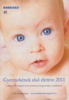 Ratkó Tünde - Gyermekének első életéve 2011 [antikvár]