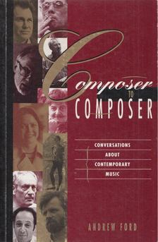 Andrew Ford - Composer to Composer [antikvár]