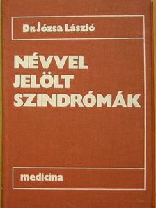Dr. Józsa László - Névvel jelölt szindrómák [antikvár]