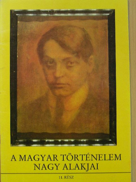 Kende János - A magyar történelem nagy alakjai 11. [antikvár]