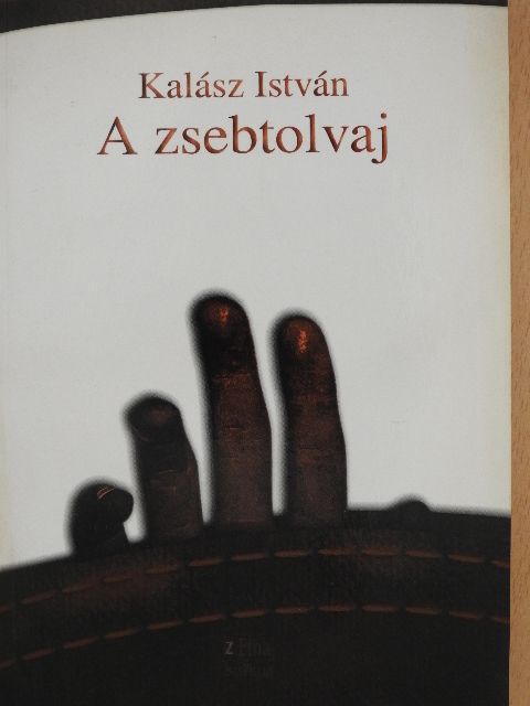 Kalász István - A zsebtolvaj [antikvár]