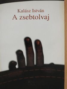 Kalász István - A zsebtolvaj [antikvár]