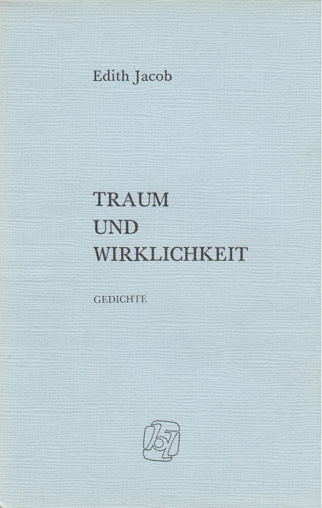 Edith Jacob - Traum und Wirklichkeit [antikvár]
