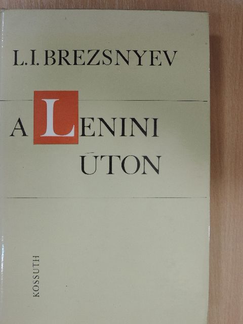 L. I. Brezsnyev - A lenini úton [antikvár]