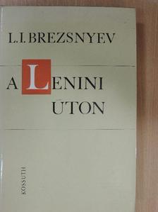 L. I. Brezsnyev - A lenini úton [antikvár]