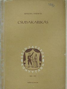 Benedek András - Csudakarikás [antikvár]