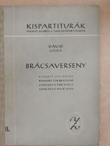 Dávid Gyula - Brácsaverseny [antikvár]