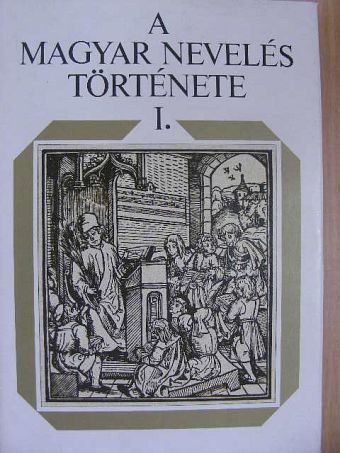Bajkó Mátyás - A magyar nevelés története I. [antikvár]