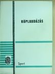 Dr. Holvay Endre - Röplabdázás [antikvár]