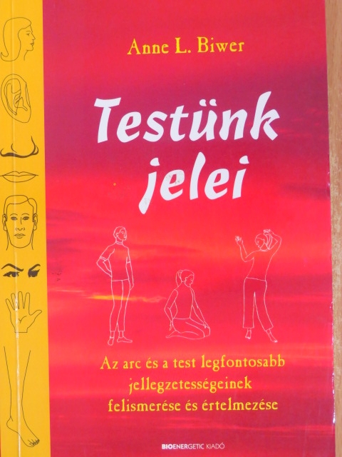 Anne L. Biwer - Testünk jelei [antikvár]