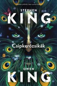 KING, STEPHEN; KING, OWEN - Csipkerózsikák