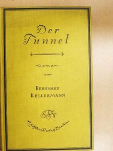 Bernhard Kellermann - Der Tunnel [antikvár]