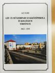 Boros Béláné - Az egri Gép- és Műszeripari Szakközépiskola és Kollégium története [antikvár]