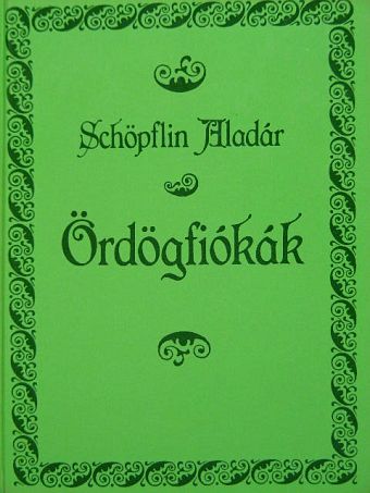 Schöpflin Aladár - Ördögfiókák [antikvár]