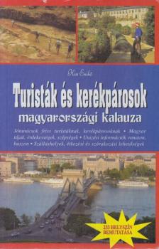 Kiss Enikő - Turisták és kerékpárosok magyarországi kalauza [antikvár]