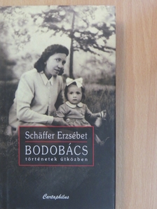 Schäffer Erzsébet - Bodobács [antikvár]