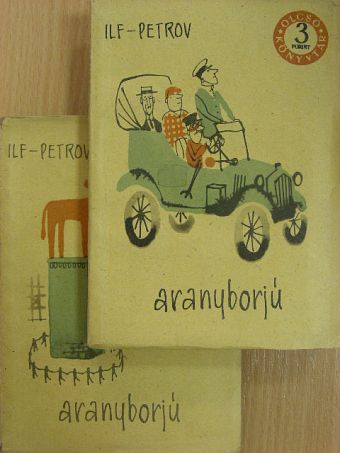 Ilja Ilf - Aranyborjú I-II. [antikvár]