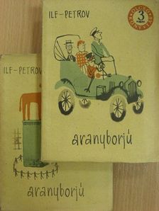 Ilja Ilf - Aranyborjú I-II. [antikvár]