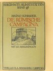 Bruno Schrader - Die römische Campagna [antikvár]