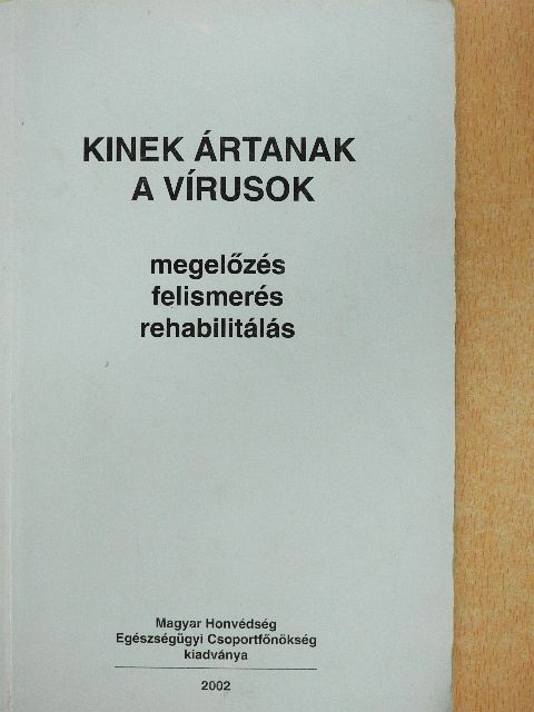 Dr. Berencsi György - Kinek ártanak a vírusok [antikvár]
