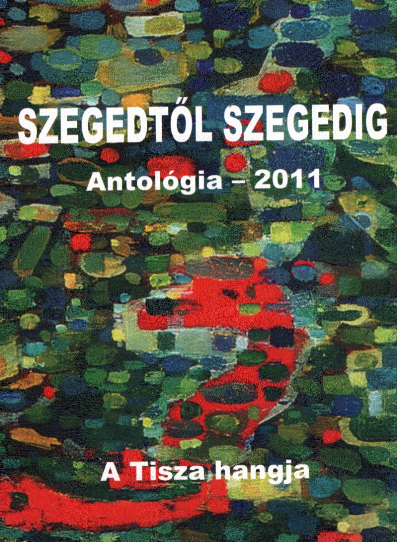 TANDI LAJOS - Szegedtől Szegedig (dedikált) [antikvár]
