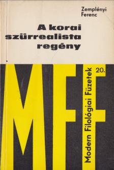 Zemplényi Ferenc - A korai szürrealista regény [antikvár]