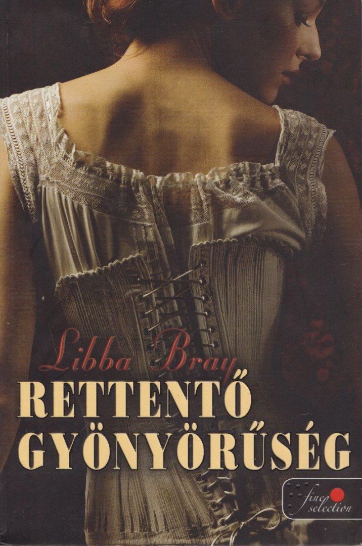 Libba Bray - Rettentő gyönyörűség [antikvár]