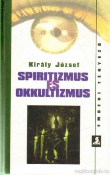 Király József - Spiritizmus és okkultizmus [antikvár]