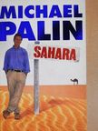 Michael Palin - Sahara [antikvár]