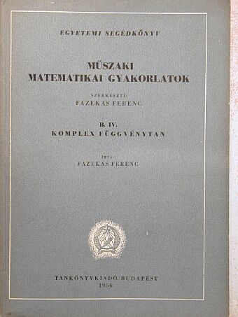 Fazekas Ferenc - Műszaki matematikai gyakorlatok B. IV. [antikvár]